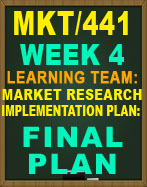 MKT/441 Market Research Implementation Plan: Final Plan